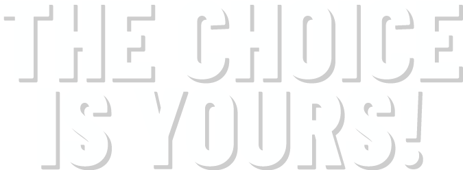 The Choice